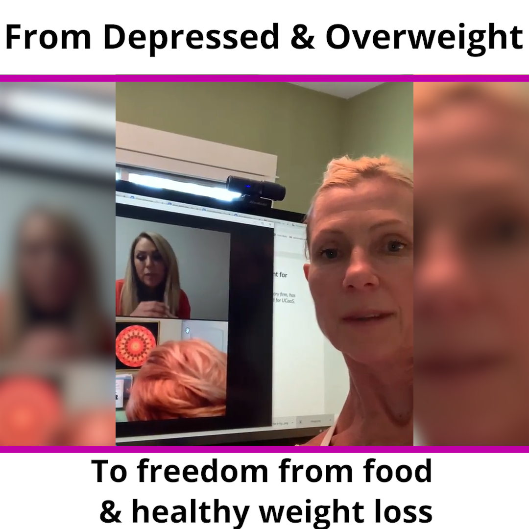 From Depressed and Overweight To Freedom from Food & Healthy Weight Loss